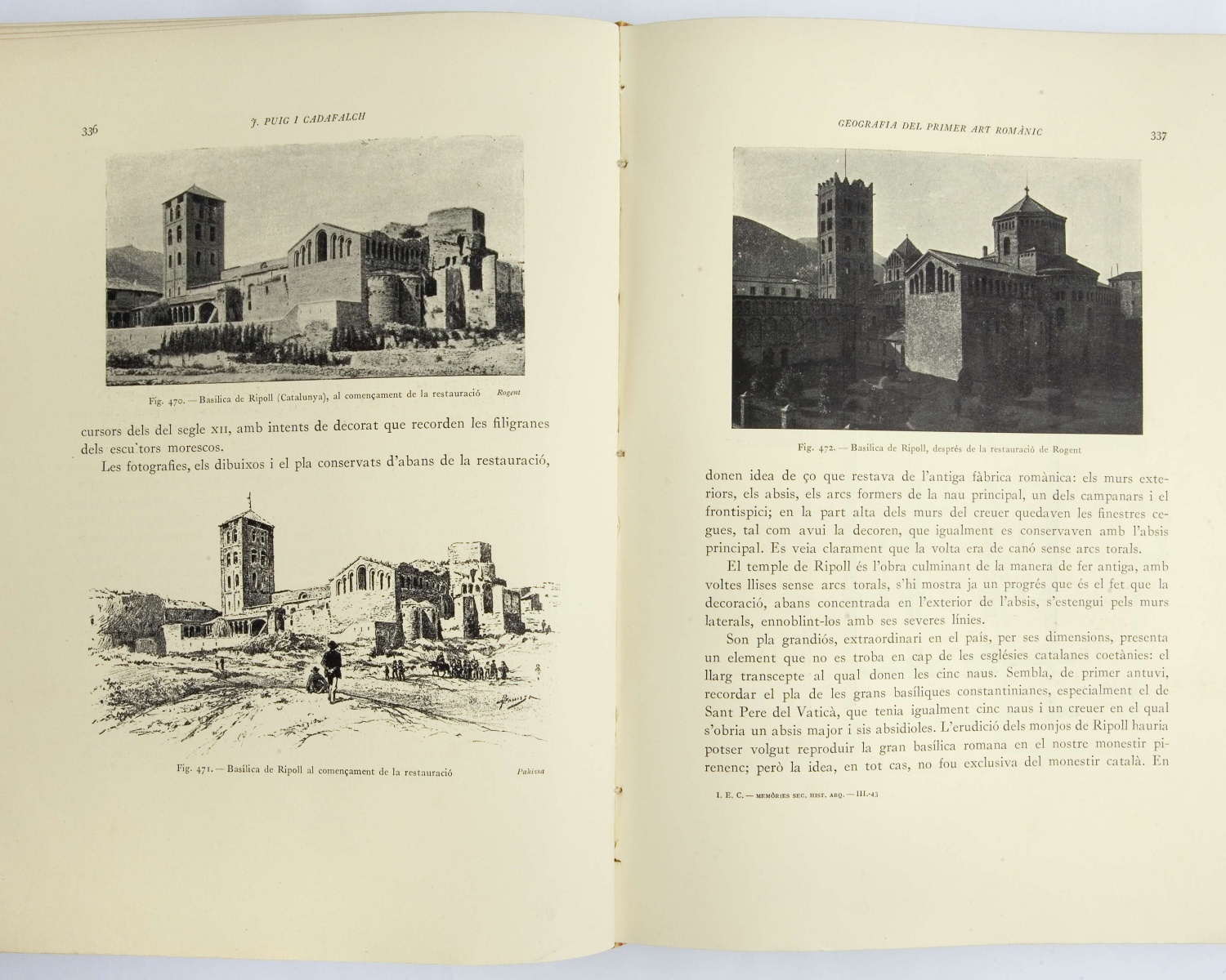 Josep PUIG i CADAFALCH, La Geografia i els orígens del primer art romànic. Barcelona: Institut d&#039;Estudis Catalans, 1930