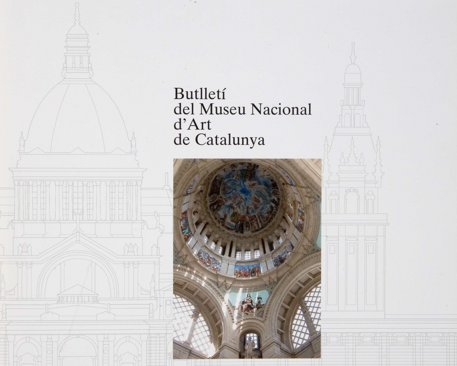 Butlletí del Museu Nacional d'Art de Catalunya. 2005, vol. 8. Barcelona, 1993 Butlletí del Museu Nacional d'Art de Catalunya. 2005, vol. 8. Barcelona, 1993