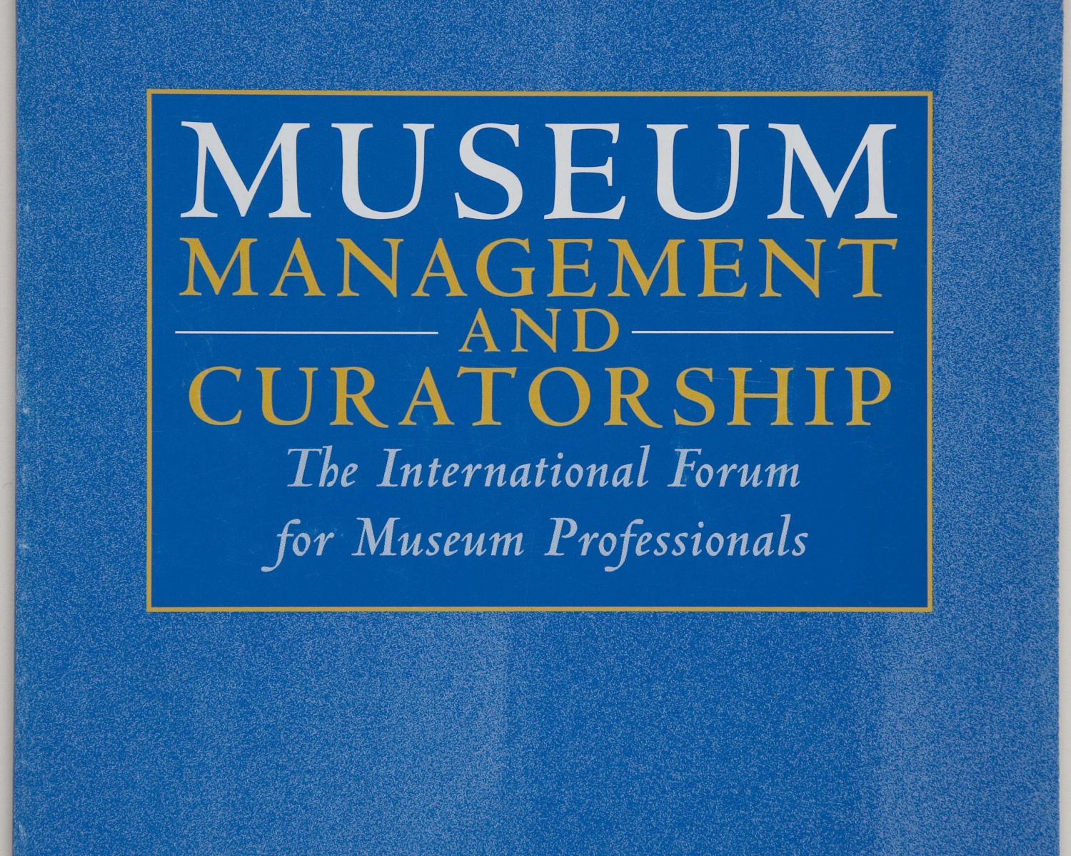 Museum management and curatorship. Sept. 2006, vol. 21, núm. 3. Guildford, Surrey, UK, 1990