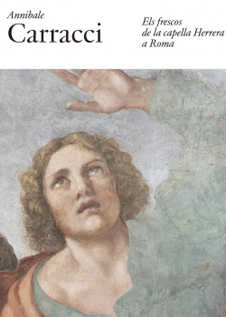 Annibale CARRACCI. Els frescos de la capella Herrera a Roma | catàleg