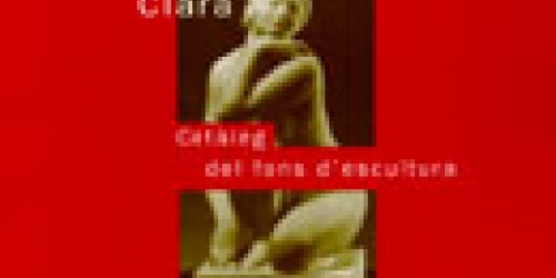 Clarà, catàleg del fons d'escultura 1997 - M. Doñate