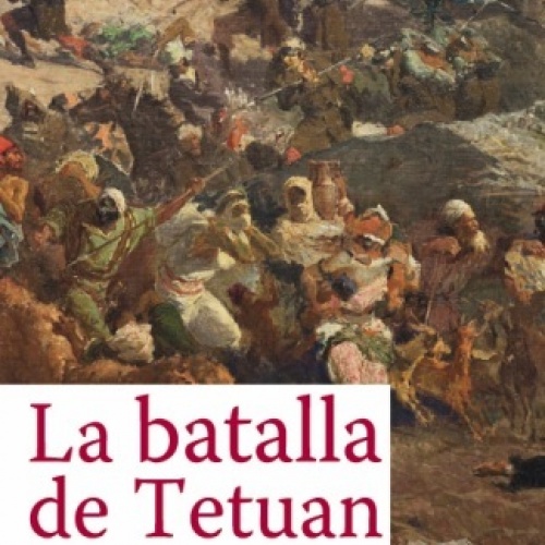 &#039;La batalla de Tetuan de Fortuny. De la trinxera al museu&#039;