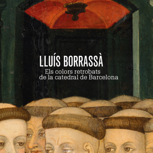 Dossier de premsa de Lluís Borrassà. Els colors retrobats de la catedral de Barcelona
